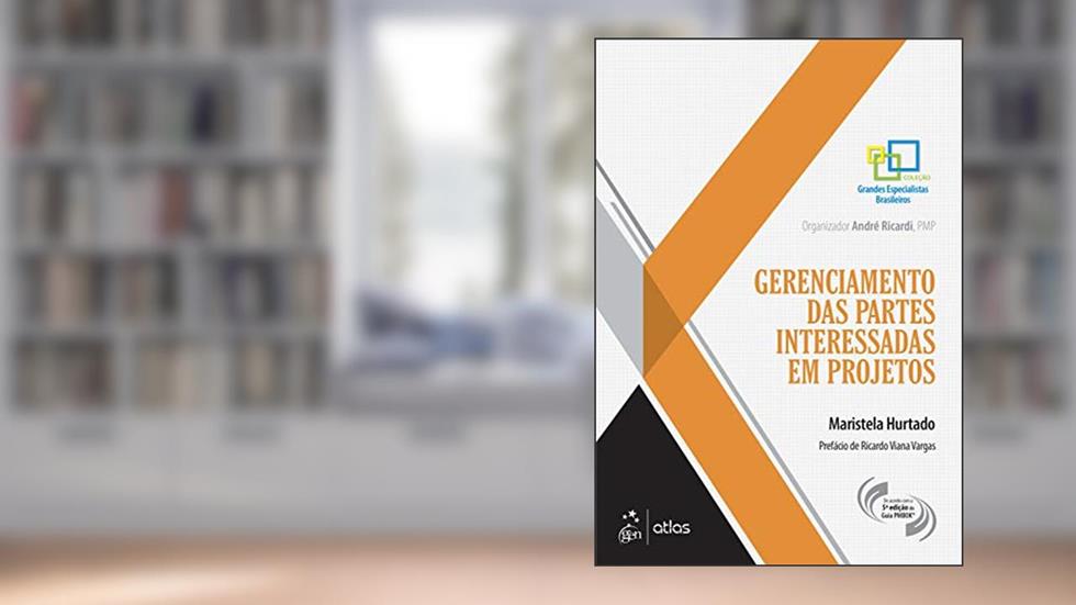 Gerenciamento das Partes Interessadas em Projetos, do autor Maristela Maristela Hurtado