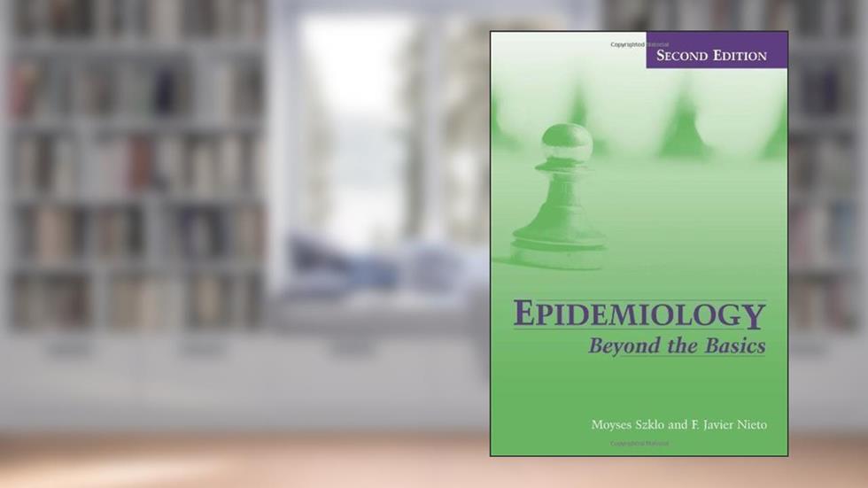Epidemiology: Beyond The Basics by Moyses Szklo (Aug 21 2006), do autor Moyses Szklo