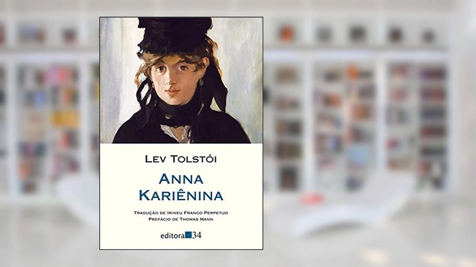 Anna Kariênina, do autor Lev Tolstói