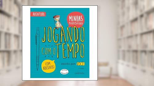 Capa de Jogando com o tempo, do autor Rita Gonçalez; Rosane Moysés; Viviane Lourenço