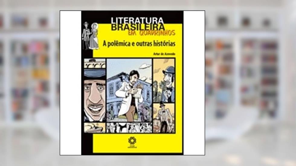 Polemica e Outras Historias, a - Col. Literatura Brasileira em Quadrinhos - 1, do autor Azevedo