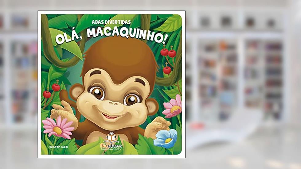 Abas divertidas: Olá, macaquinho!, do autor Cristina Klein