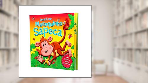 Capa de Você é um macaquinho sapeca, do autor Carrie Lewis