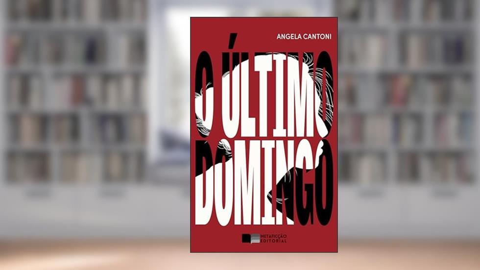 O último domingo, do autor Angela Cantoni