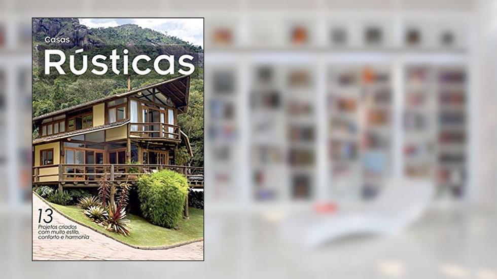 Casas Rústicas, do autor Renato Sawaia Sáfadi E Luiz Fernando Cyrillo