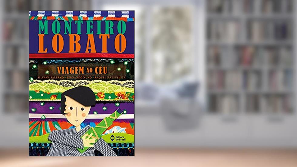 Viagem ao céu, do autor Monteiro Lobato