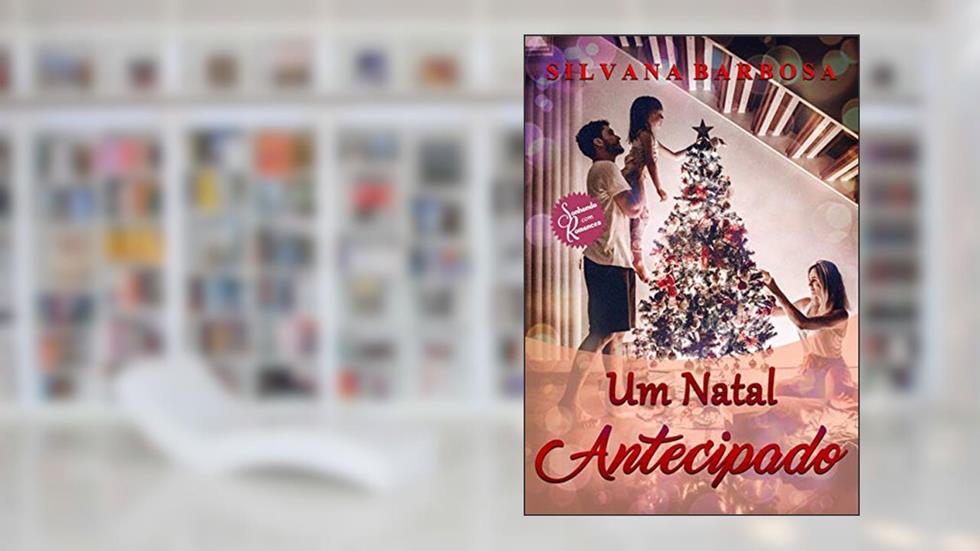 Um Natal antecipado, do autor Silvana Barbosa