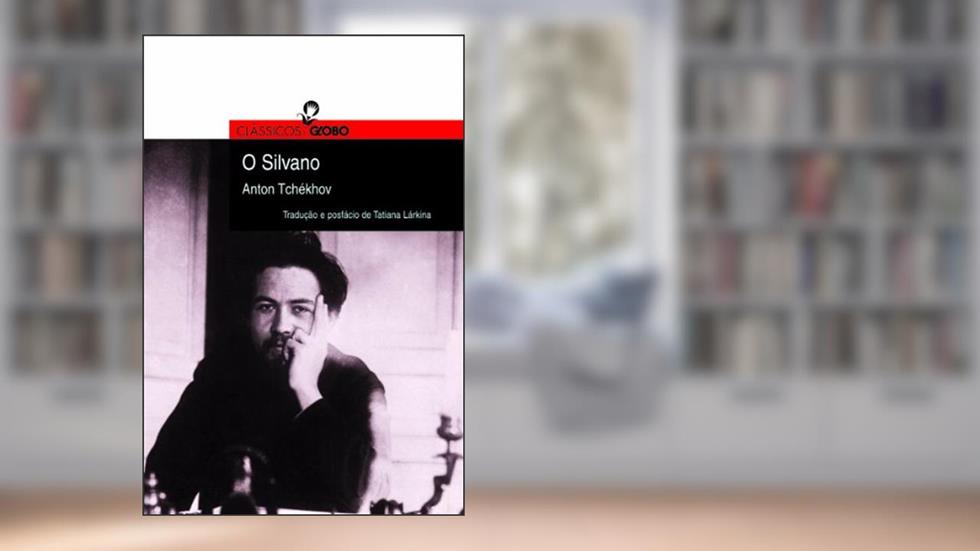 O Silvano, do autor Anton Tchekhov