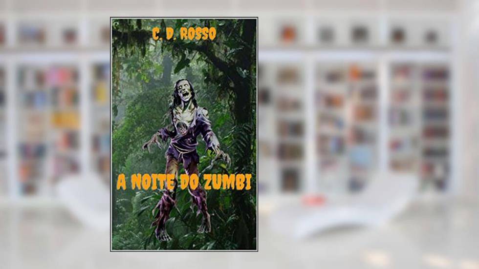 A NOITE DO ZUMBI, do autor COSIMO del ROSSO