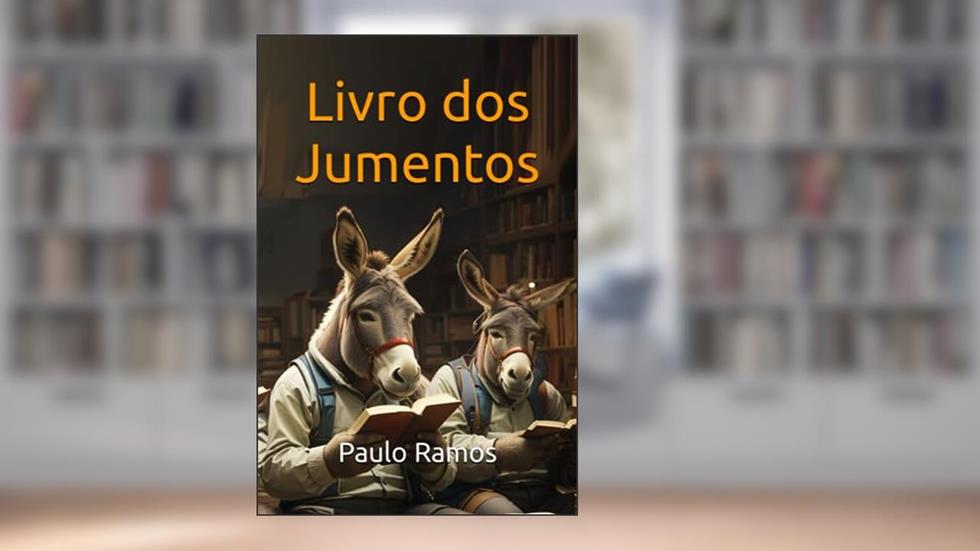 Livro dos Jumentos (Portuguese Edition), do autor Dr Paulo Ramos