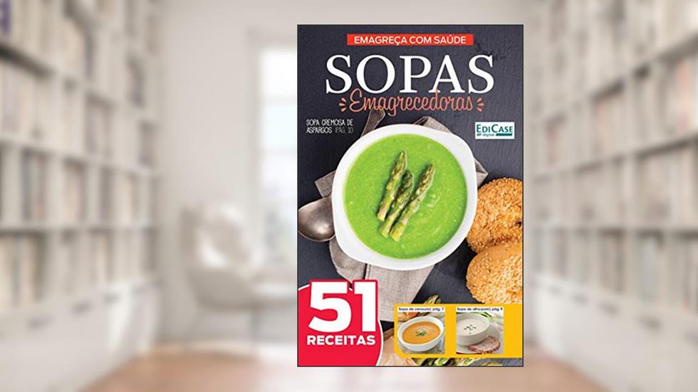 Emagreça Com Saúde Ed. 1 - Sopas Emagrecedoras, do autor Edicase