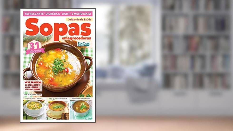 Cuidando da Saúde Ed. 23 - Sopas Emagrecedoras, do autor Edicase