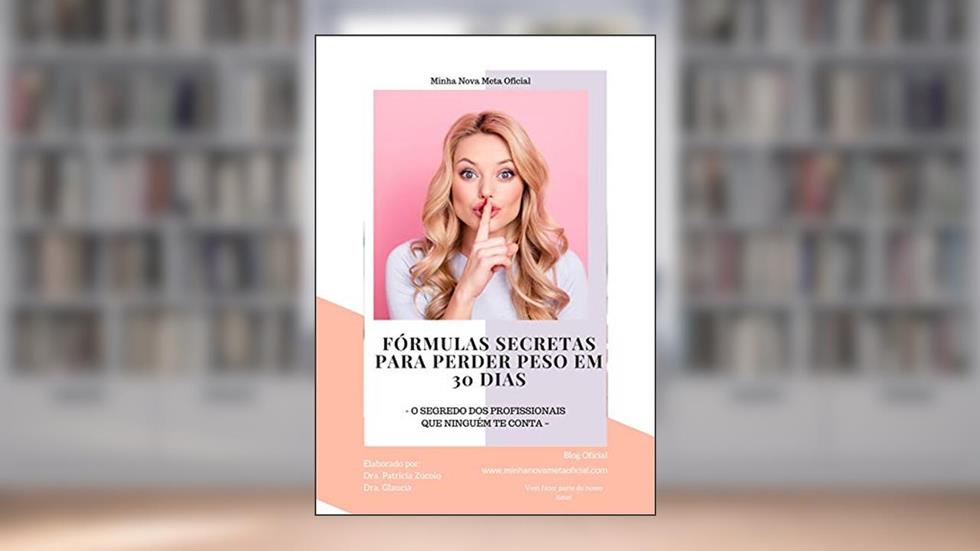 Fórmulas Secretas para Perder Peso em 30 Dias: O segredo das profissionais que ninguém te conta!, do autor Dra Patricia Zúcolo; Glaucia Bastos