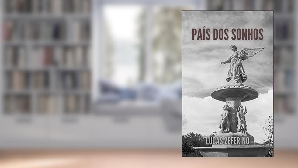 País dos sonhos., do autor Lucas Zeferino