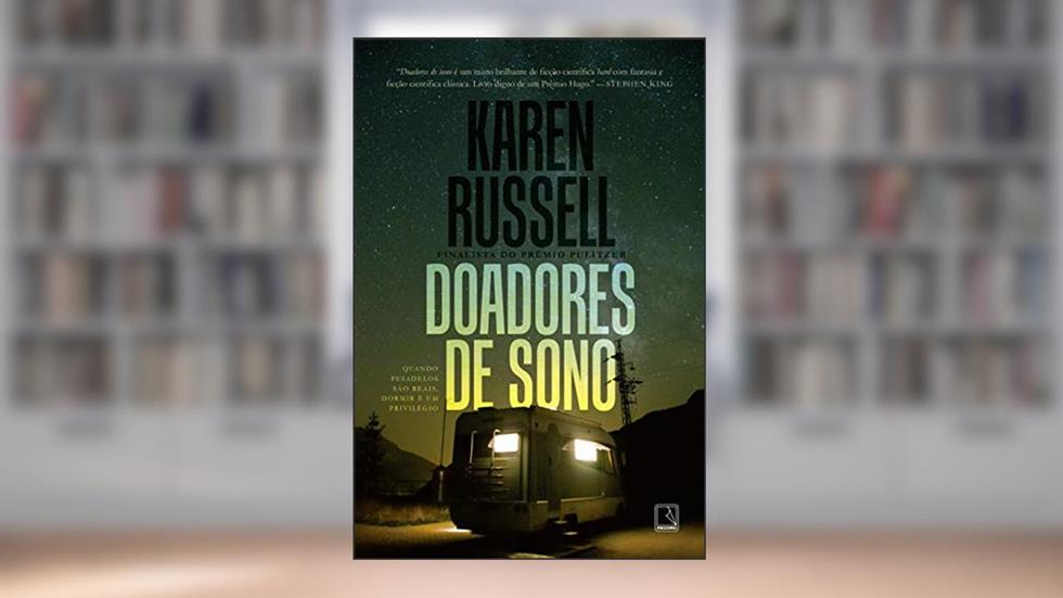 Doadores de sono, do autor Karen Russell