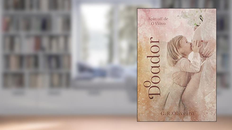 O Doador, do autor G.R. Oliveira