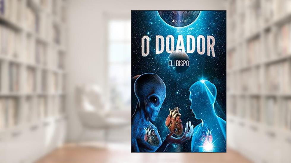 O doador, do autor Eli Bispo