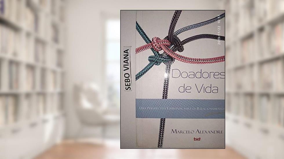 Doadores De Vida, do autor Marcelo Alexandre