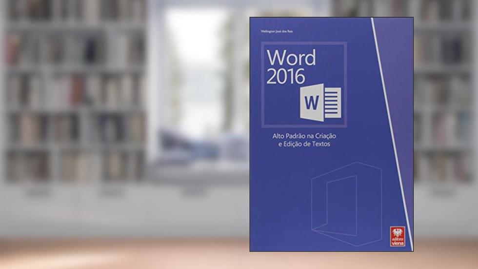 Word 2016, do autor Wellington José dos Reis