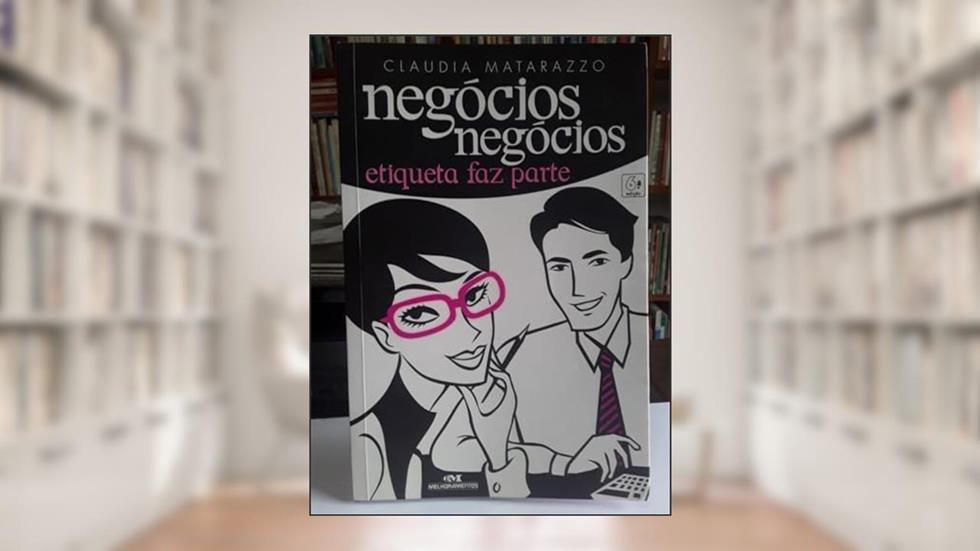 Negocios, Negocios, Etiqueta Faz Parte, do autor Claudia Matarazzo