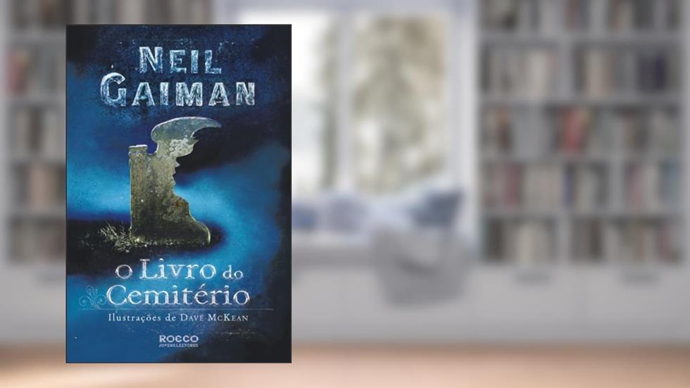 O livro do cemitério, do autor Neil Gaiman