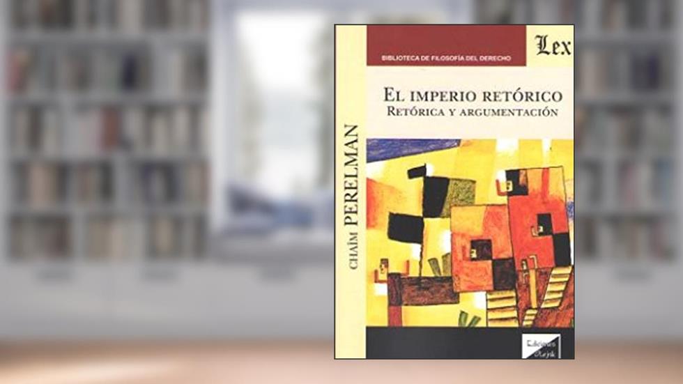 Imperio Retórico. Retórica y Argumentacion, do autor Chaim Perelman
