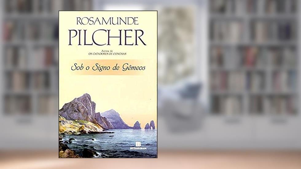 SOB O SIGNO DE GÊMEOS, do autor Rosamunde Pilcher