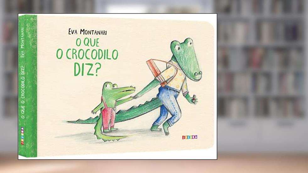 O que o Crocodilo Diz?, do autor Eva Montanari