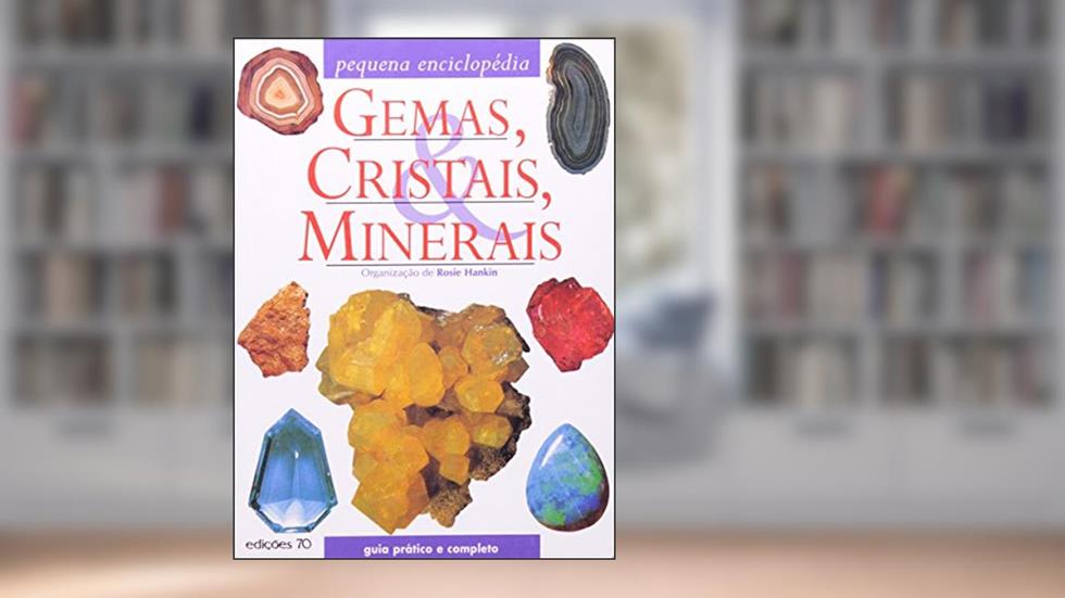 Gemas, Cristais e Minerais, do autor Rosie Hankin