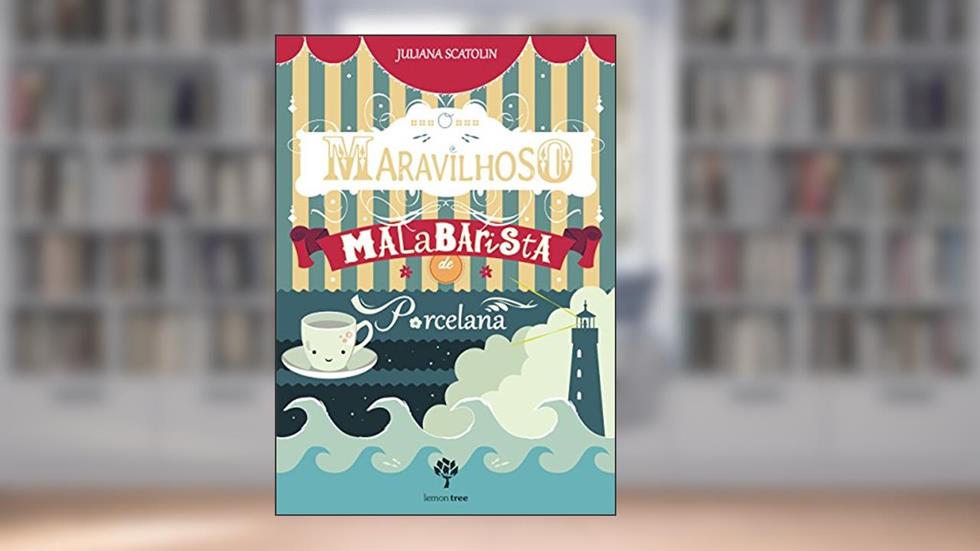 O Maravilhoso Malabarista de Porcelana, do autor Juliana Scatolin