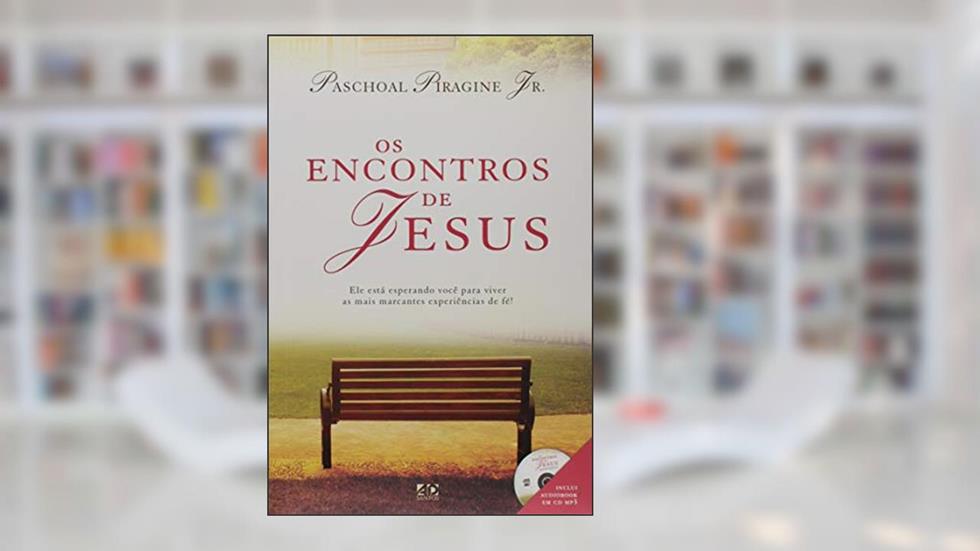 Os Encontros de Jesus, do autor Paschoal Piragine Jr