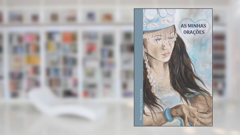 Iemanjá - As minhas Orações: Diário de Autoajuda, Luz, Amor e Fé (Portuguese Edition), do autor Rose Art; Mãe Ana D'Iansã