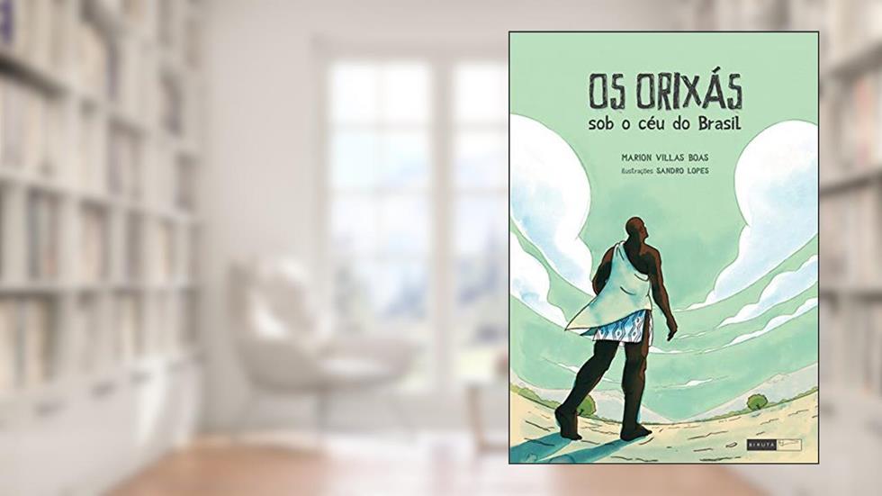 Os orixás sob o céu do Brasil, do autor Marion Villas Boas