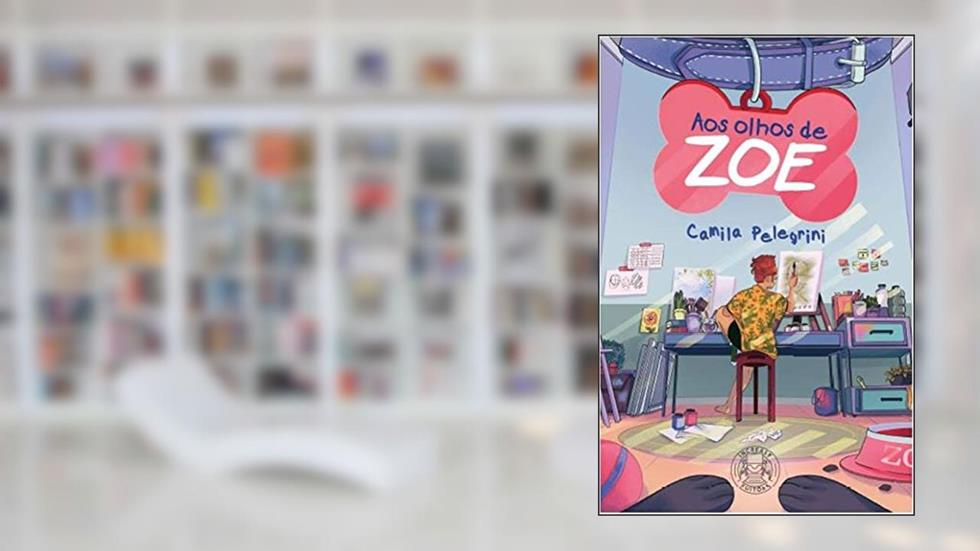 Aos olhos de Zoe, do autor Camila Pelegrini
