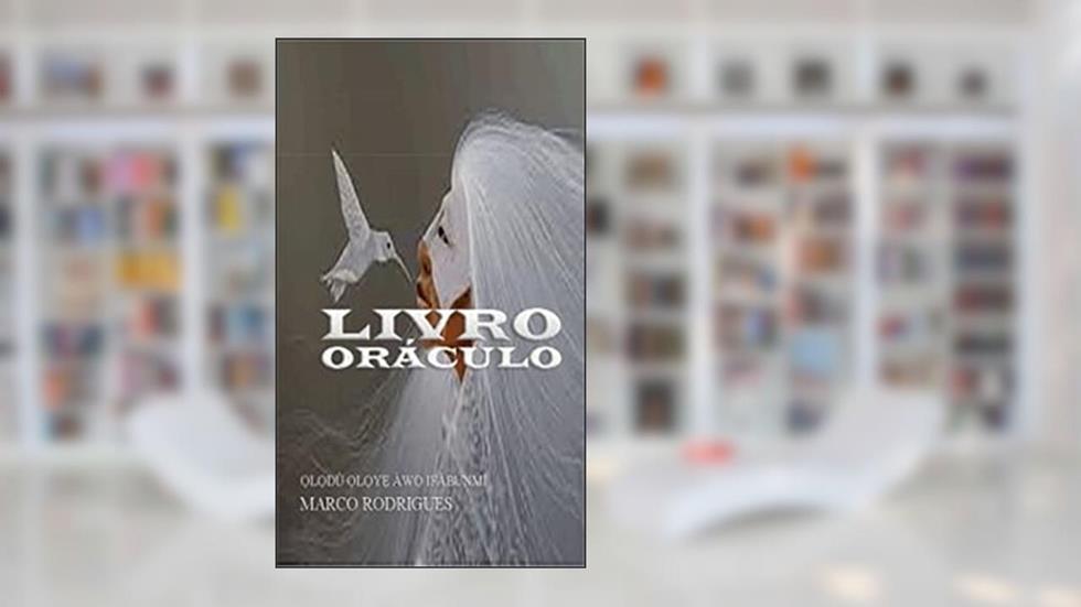 ORÁCULOS: ÁW? IFÁBÚNMÍ FÁTÚNMBÍ, do autor MARCO ANTONIO ARAUJO RODRIGUES