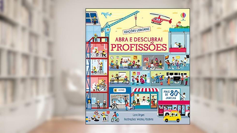 Profissões: abra e descubra!, do autor Lara Bryan