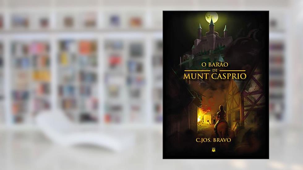 O Barão de Munt Casprio, do autor C. Jos Bravo