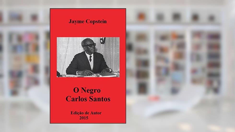 O negro Carlos Santos, do autor Jayme Copstein