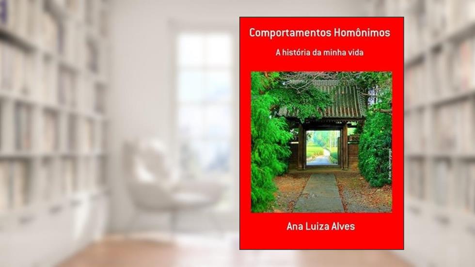Comportamentos Homonimos, do autor Ana Luiza Alves