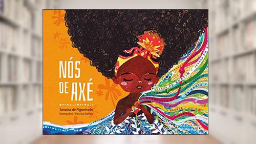 Capa de Nós de Axé, do autor Janaína de Figueiredo