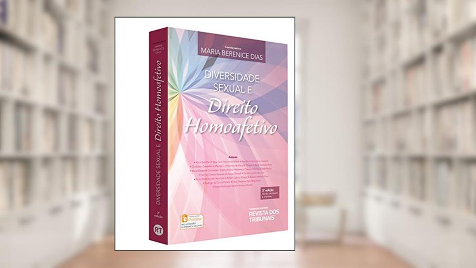 Diversidade Sexual e Direito Homoafetivo, do autor Maria Berenice Dias