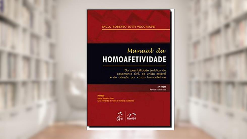 Manual da Homoafetividade, do autor Paulo Roberto Iotti Vecchiatti