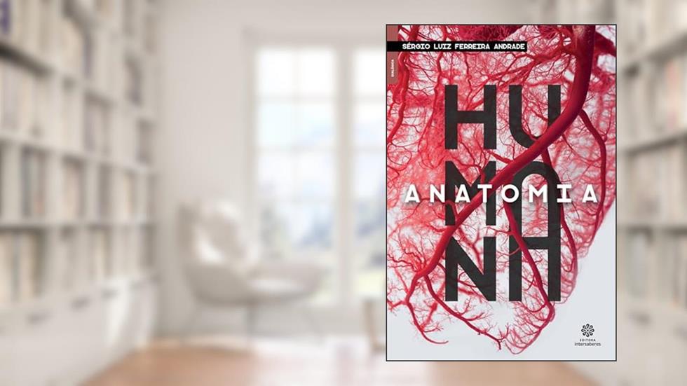 Anatomia humana, do autor Sergio Luiz Ferreira Andrade