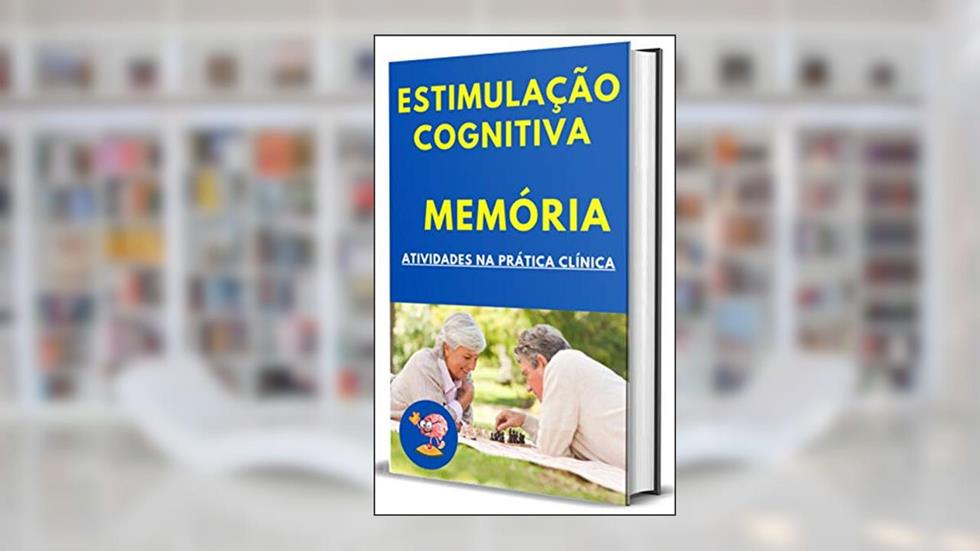 Estimulação Cognitiva da Memória: 50 Atividades para estimular a memória de forma prática, do autor Marcos Costa