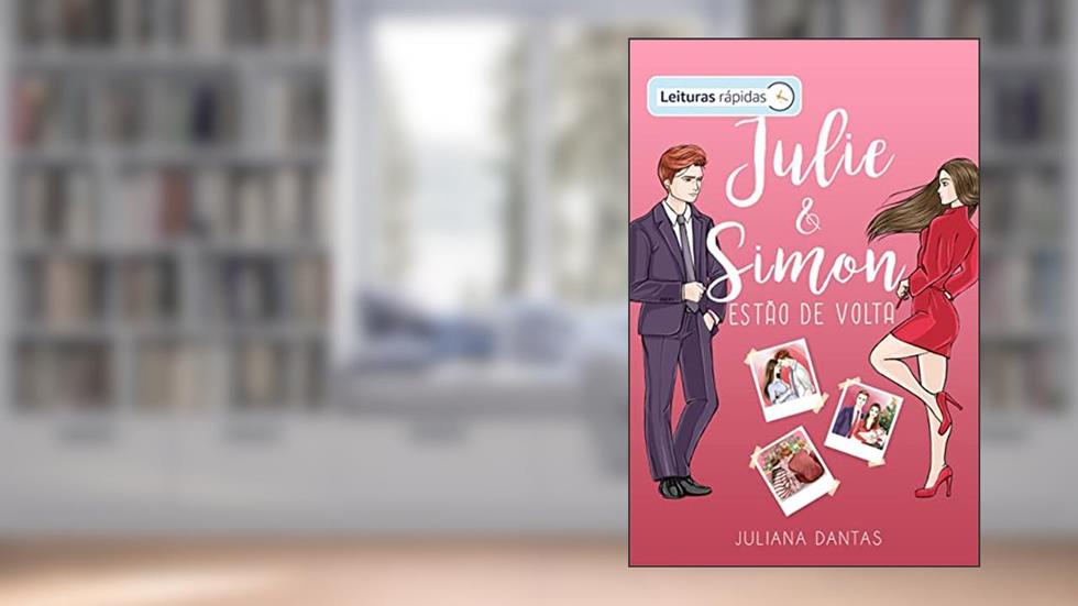 Julie e Simon estão de volta (Julie & Simon Livro 8), do autor Juliana Dantas
