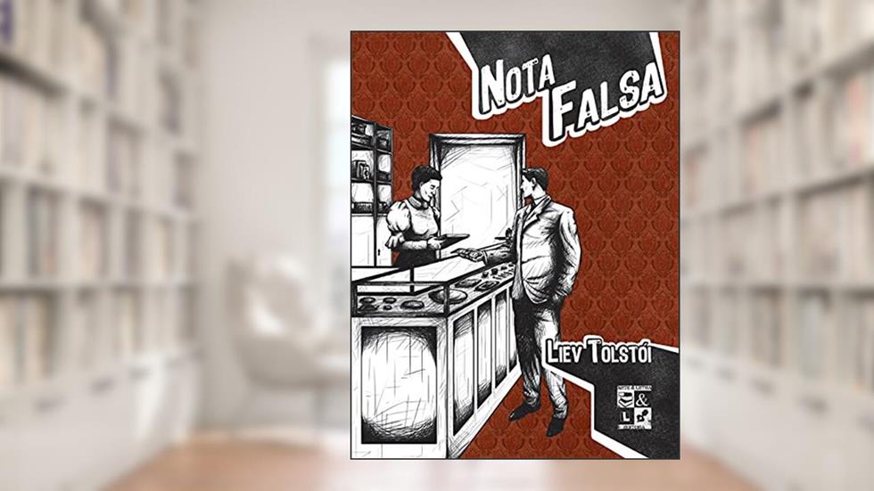 Nota falsa, do autor Liev Tolstói