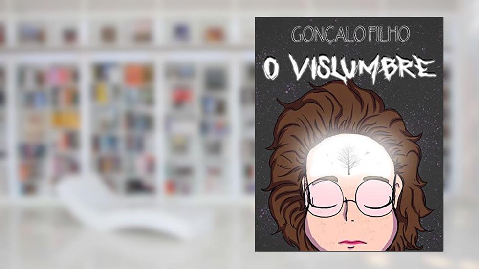 O Vislumbre, do autor Gonçalo Filho