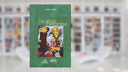Capa de De ainda a vislumbre, do autor Saul Dias