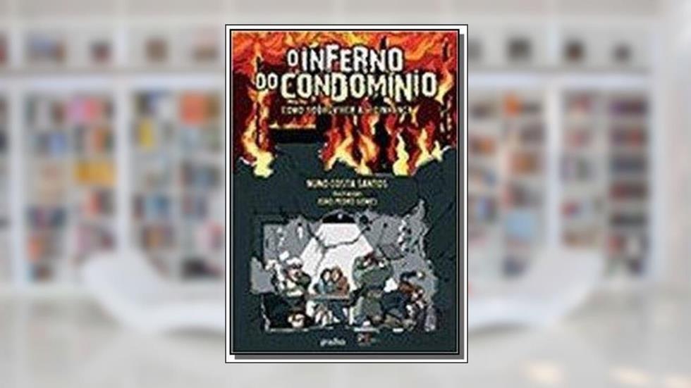 O Inferno do Condomínio- 1, do autor Gradiva