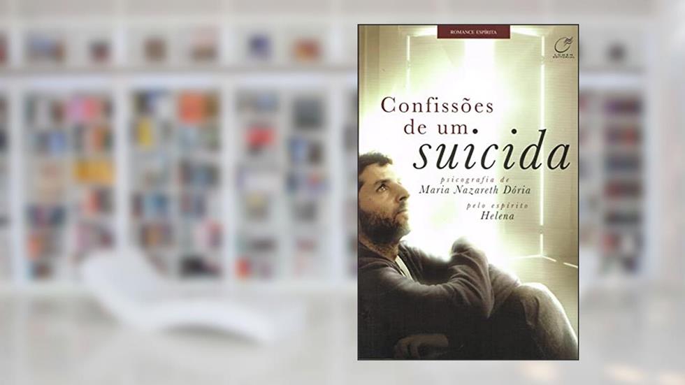 Confissões de um suicida, do autor Maria Nazareth Doria; Helena
